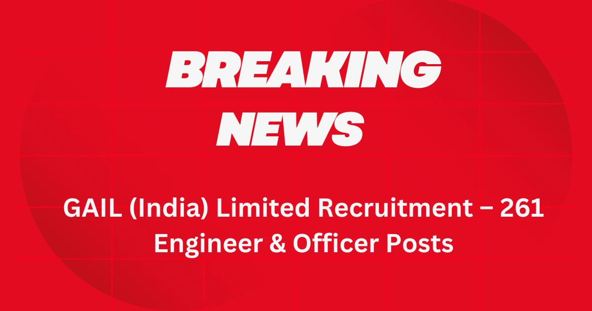 GAIL (India) Limited Recruitment