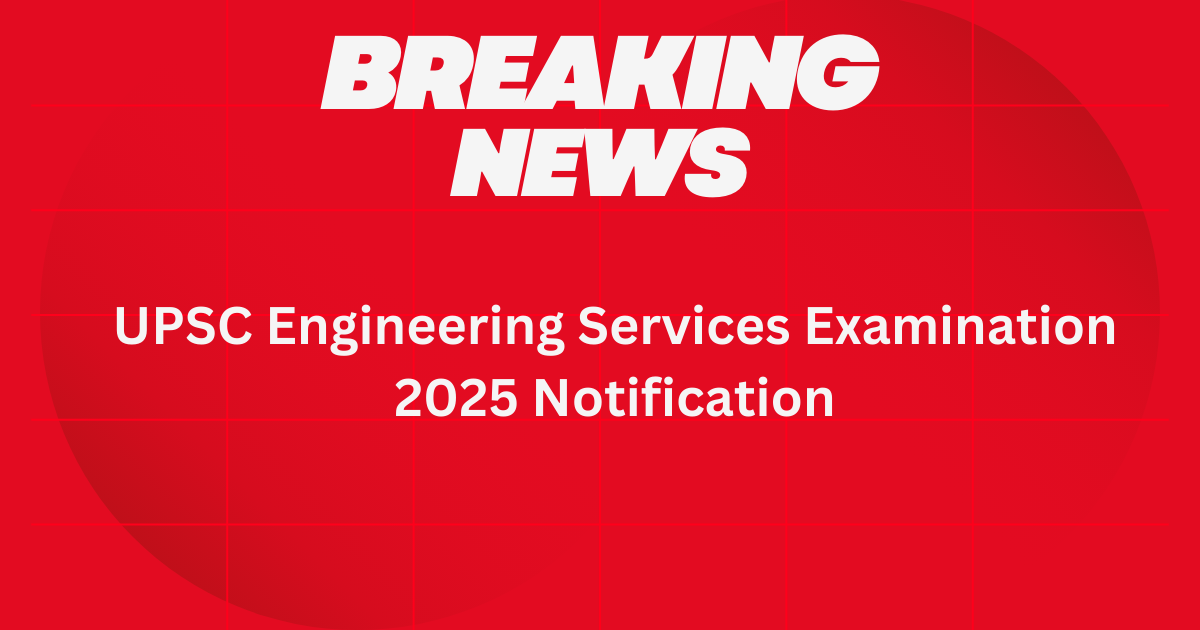 UPSC Engineering Services Examination 2025