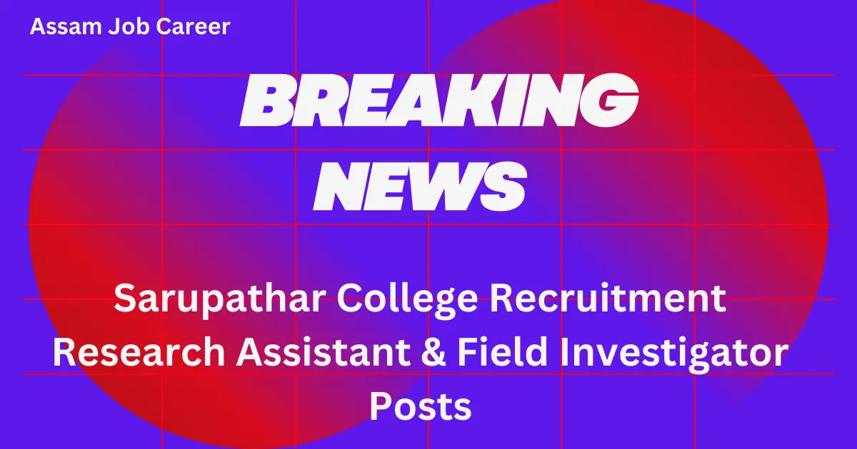 Sarupathar College Recruitment