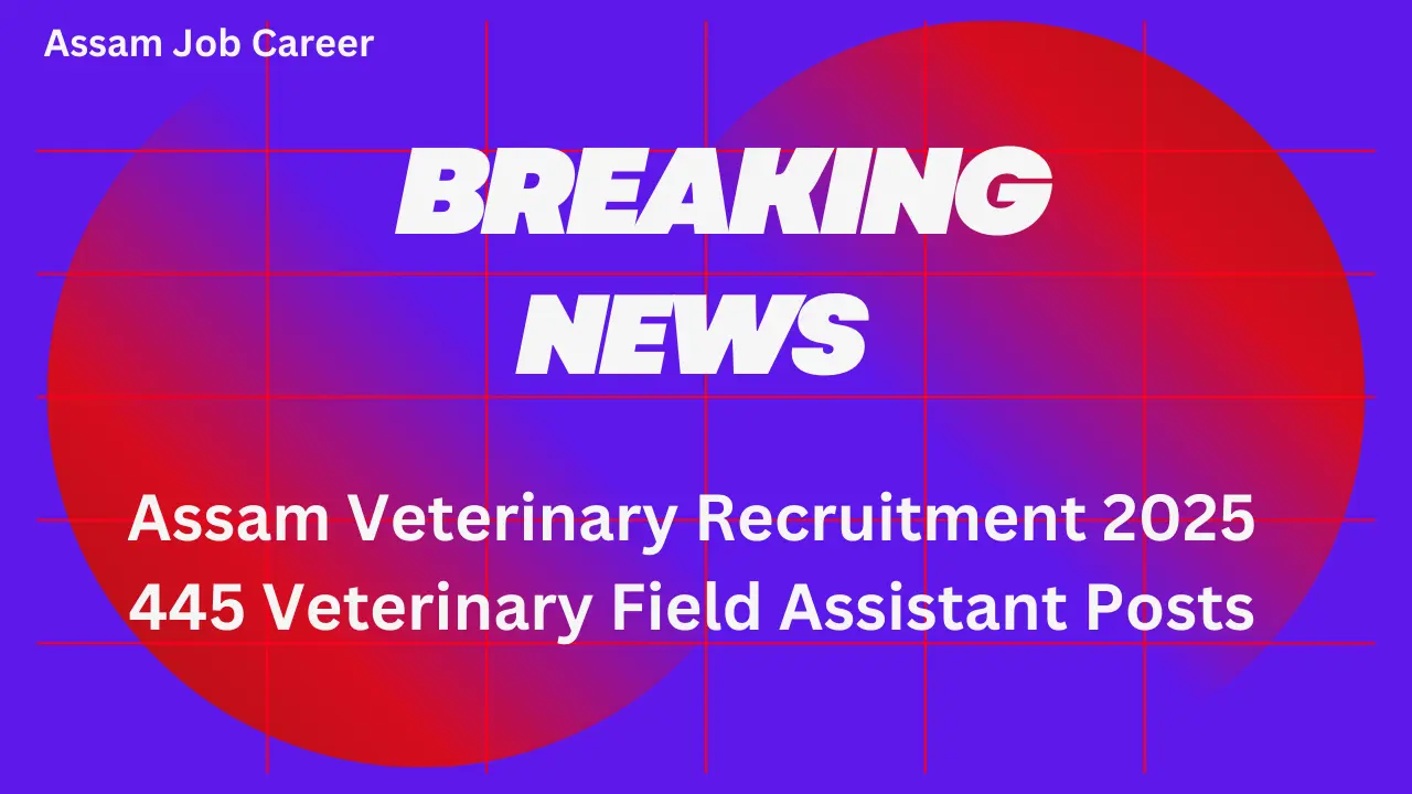 Assam Veterinary Recruitment