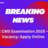 UPSC CMS