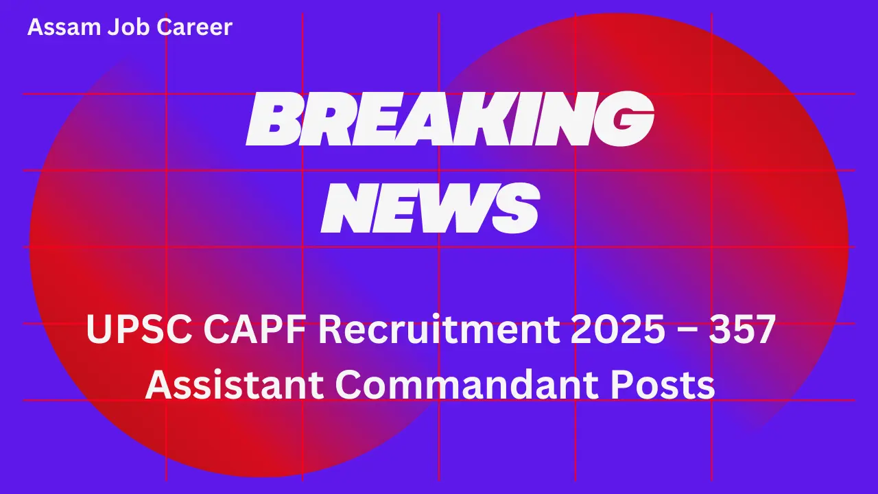 UPSC CAPF Recruitment