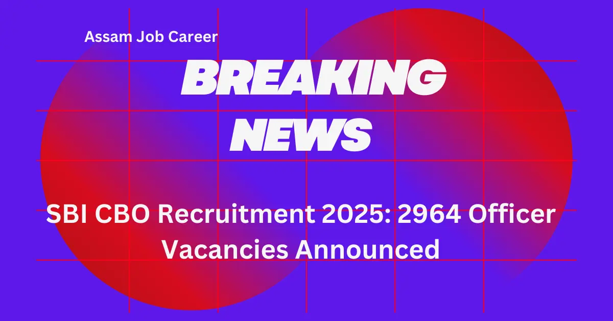 SBI CBO Recruitment 2025