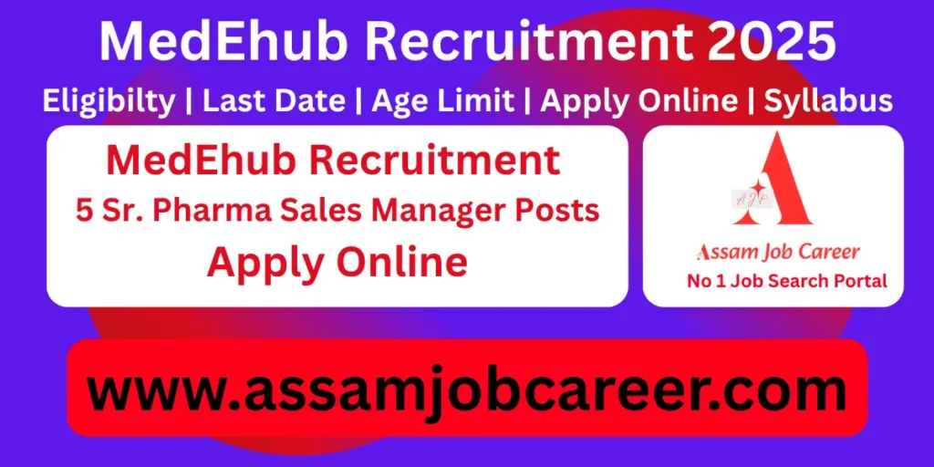 MedEhub Recruitment 2025,5 Sr. Pharma Sales Manager Posts