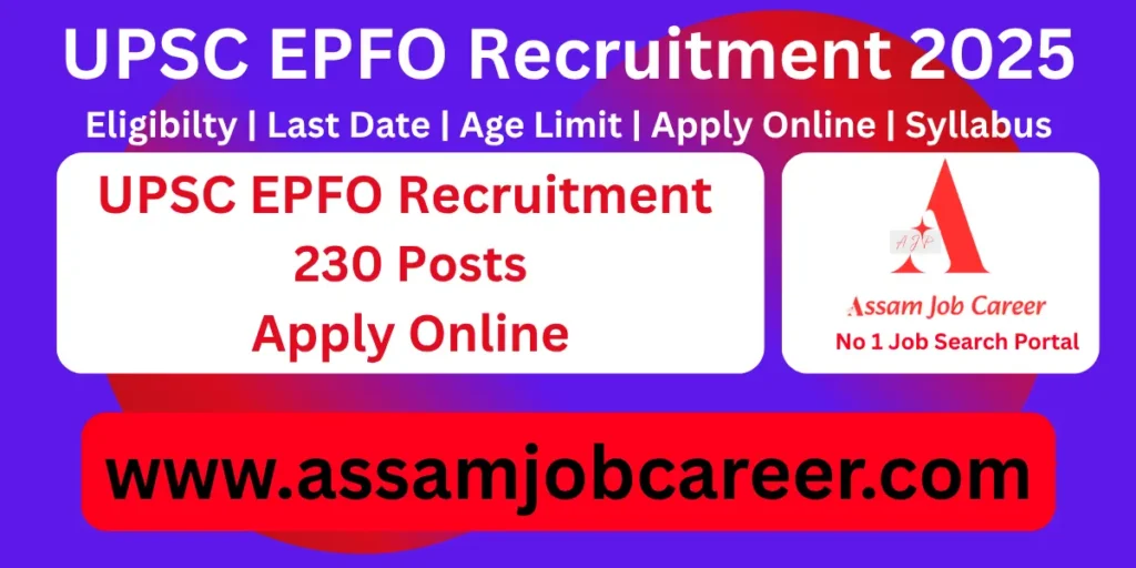 UPSC EPFO Recruitment 2025 – 230 Posts, Online Apply 1 UPSC EPFO Recruitment