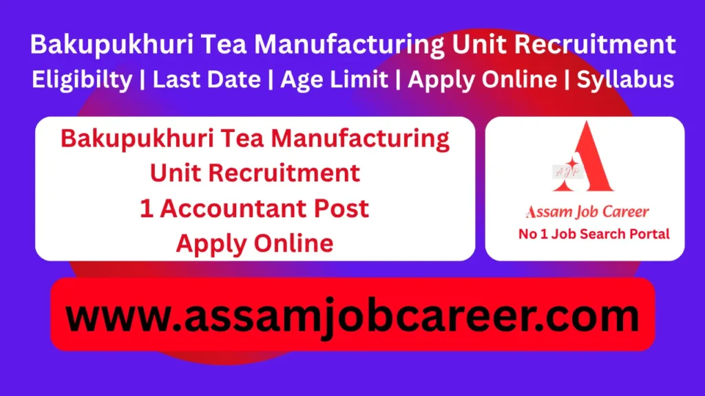 Bakupukhuri Tea Manufacturing Unit