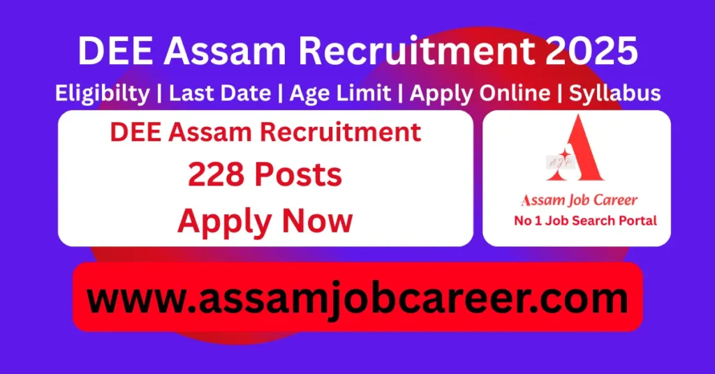 DEE Assam Recruitment 2025
