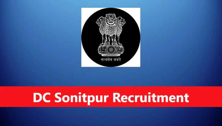6976450d366191769358605dc sonitpur recruitment