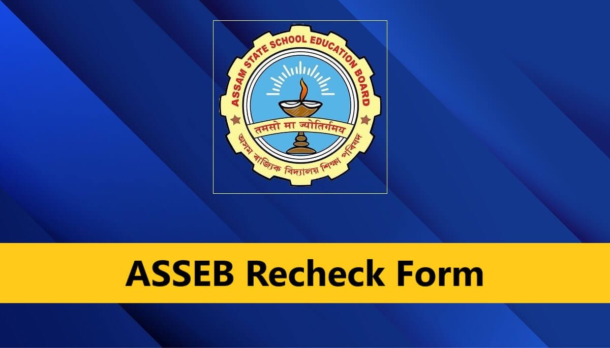 Re Checking Answer Script HSLC Recheck Form 2026 – Online Apply For Answer Script Rechecking