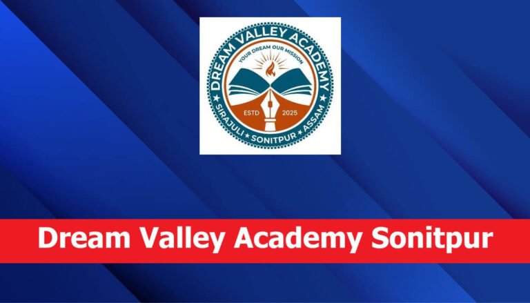 6a73f1aa8ee6e1785983402dream valley academy sonitpur