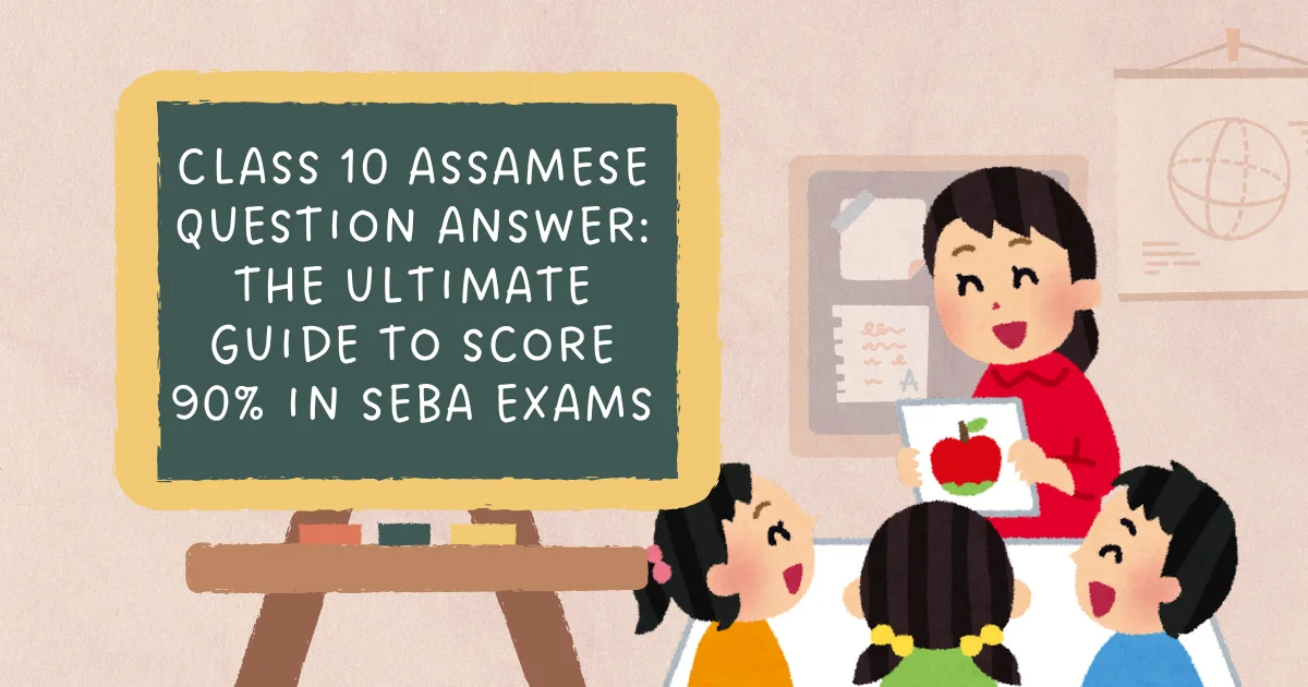 Class 10 Assamese Question Answer