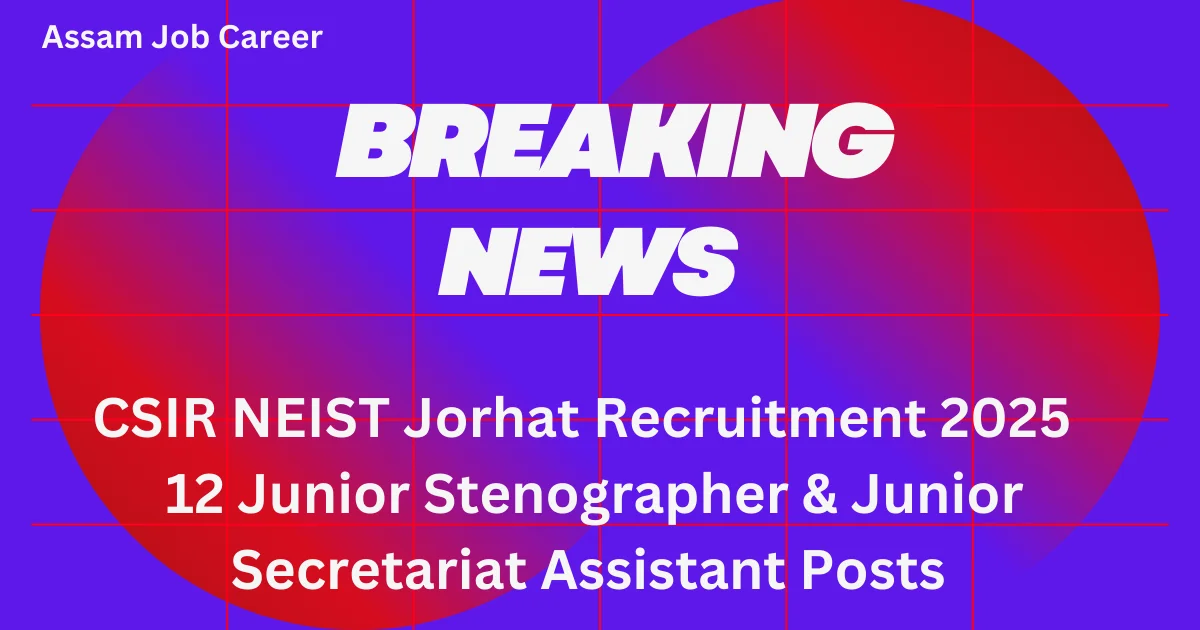 CSIR NEIST Jorhat
