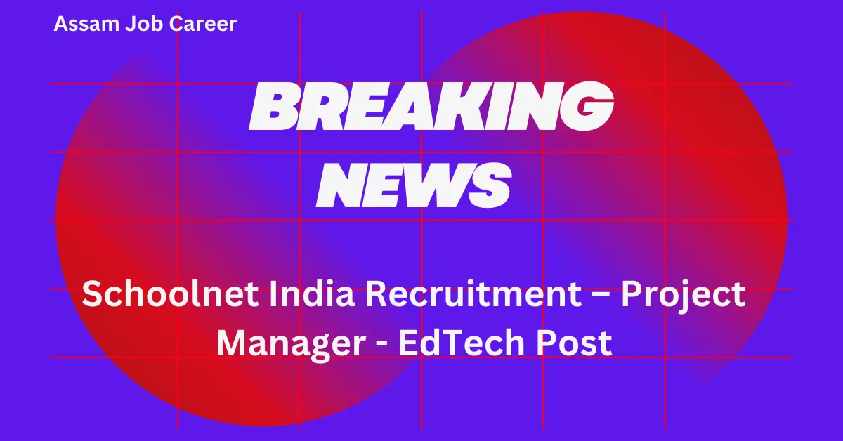 Schoolnet India Recruitment