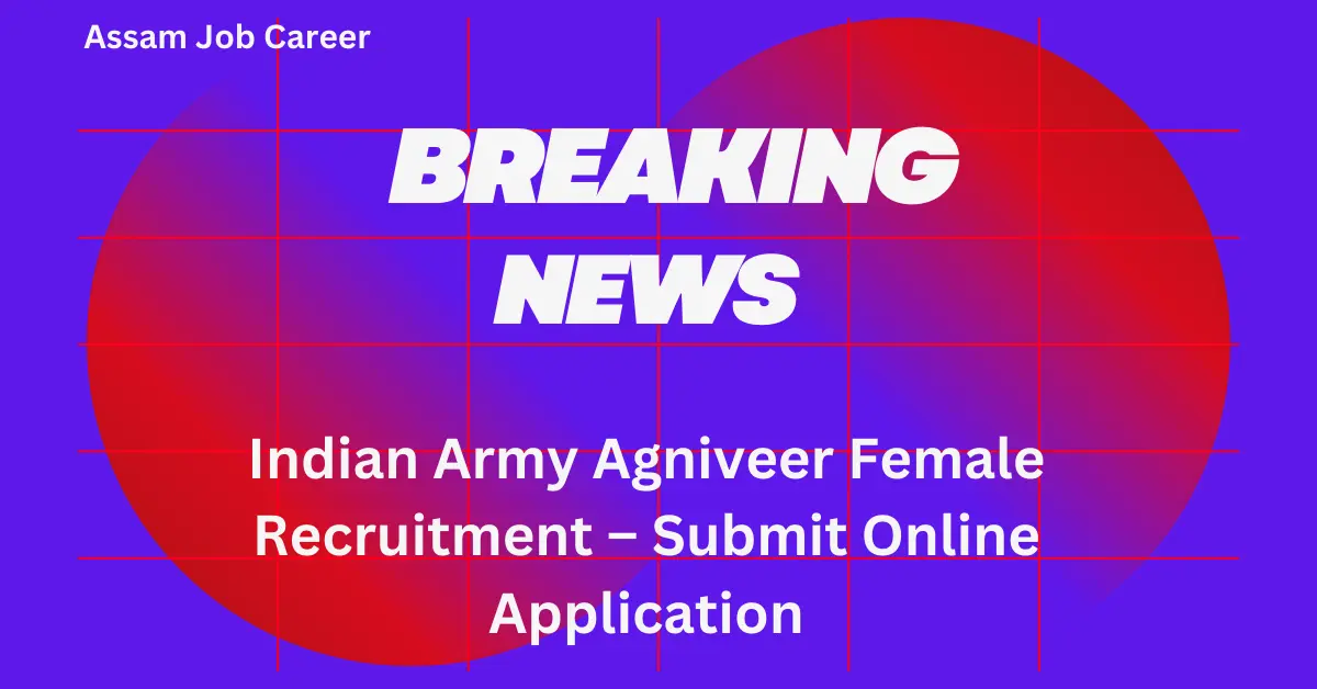 Indian Army Agniveer Female Recruitment – Submit Online Application 1 Indian Army Agniveer Female